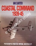 Coastal Command 1939-45 by CARTER, Ian